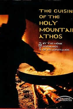 The Cuisine of the Holy Mountain Athos